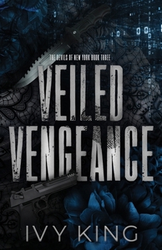 Veiled Vengeance (The Devils of New York) - Book #3 of the Devils of New York