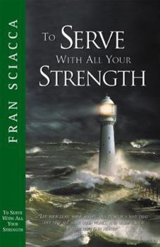 Paperback To Serve with All Your Strength Book