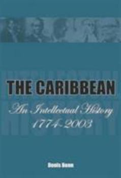 Hardcover The Caribbean: An Intellectual History, 1774-2003 Book