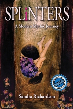 Paperback Splinters: A Modern Mythic Journey Book