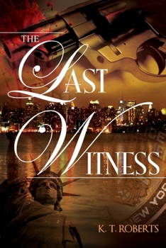 The Last Witness - Book #1 of the Gerard-Kensington Detective