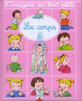 Le corps - Book  of the L'imagerie des tout-petits
