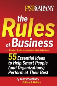 Hardcover The Rules of Business: 55 Essential Ideas to Help Smart People (and Organizations) Perform at Their Best Book