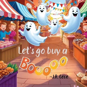 Paperback Let's go Buy a Boo: *With a Sneaky Surprise Book