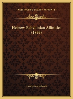 Hebrew-Babylonian Affinities (1899)