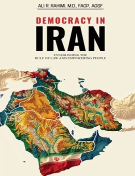 Democracy in Iran: Establishing the Rule of Law and Empowering People