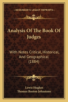 Paperback Analysis Of The Book Of Judges: With Notes Critical, Historical, And Geographical (1884) Book