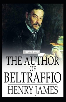 Paperback The Author of Beltraffio ILLUSTRATED Book