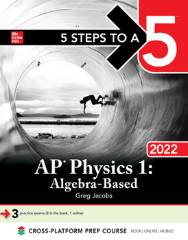 Paperback 5 Steps to a 5: AP Physics 1 Algebra-Based 2022 Book