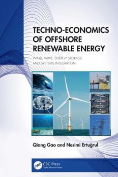 Hardcover Techno-Economics of Offshore Renewable Energy: Wind, Wave, Energy Storage and Systems Integration Book
