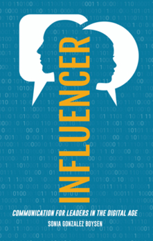 Paperback Influencer: Communication for Leaders in the Digital Age Book