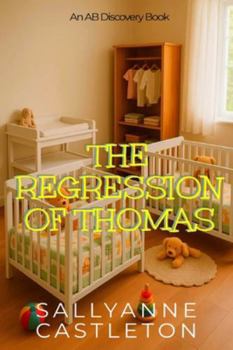 Paperback The Regression of Thomas: A coming of age story Book