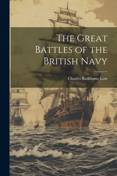 Paperback The Great Battles of the British Navy Book