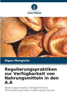 Paperback Regulierungspraktiken zur Verfügbarkeit von Nahrungsmitteln in den A.A [German] Book