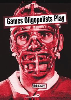 Paperback Games Oligopolists Play Book