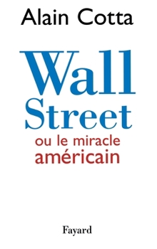 Paperback Wall Street ou le miracle américain [French] Book