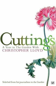Paperback Cuttings: A Year in the Garden with Christopher Lloyd Book