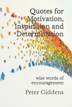 Paperback Quotes for Motivation, Inspiration and Determination: wise words of encouragement Book