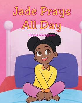 Paperback Jade Prays All Day Book