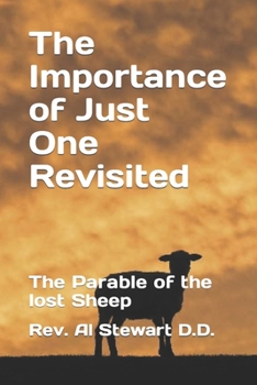 Paperback The Importance of Just One Revisited: The Parable of the lost Sheep Book