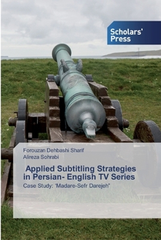 Paperback Applied Subtitling Strategies in Persian- English TV Series Book