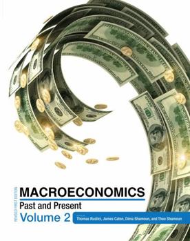 Macroeconomics: Past and Present Volume 2