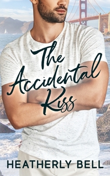 Paperback The Accidental Kiss Book
