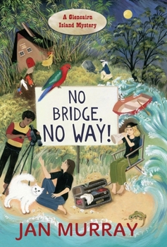 Hardcover No Bridge, No Way!: A Glencairn Island Mystery Book