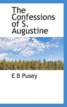 Paperback The Confessions of S. Augustine Book