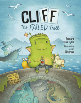 Hardcover Cliff the Failed Troll: (Warning: There Be Pirates in This Book!) (a Kids Book about Being Different) Book