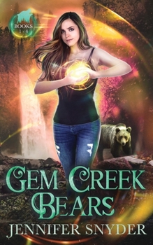 Paperback Gem Creek Bears: Books 1-4 Book