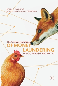 Paperback The Critical Handbook of Money Laundering: Policy, Analysis and Myths Book