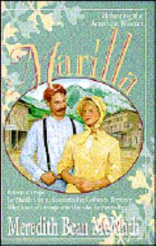 Paperback Marilla (Celebrating the American Woman, Bk 3) Book