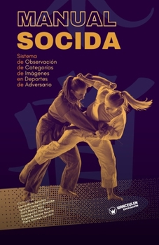 Paperback Manual SOCIDA: Sistema de Observación de Categorías de Imágenes en Deportes de Adversario [Spanish] Book