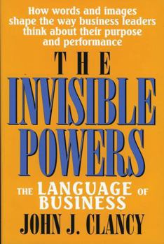 Hardcover Invisible Powers: The Language of Business Book