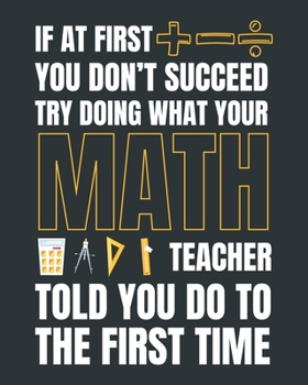 If at first you don't succeed try doing what your math teacher told you do to the first time: Weekly and Monthly Teacher Planner | Academic Year Lesson Plan and Record Book