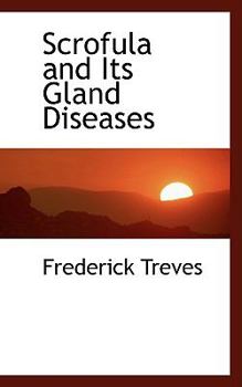 Scrofula and Its Gland Diseases
