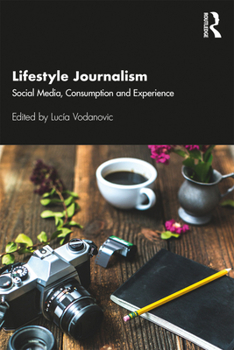 Paperback Lifestyle Journalism: Social Media, Consumption and Experience Book