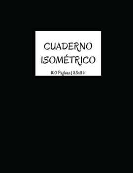 Paperback Cuaderno Isom?trico 100 Paginas 8.5x11 in [Spanish] Book