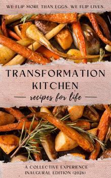 Hardcover Transformation Kitchen Cookbook (TM) Book