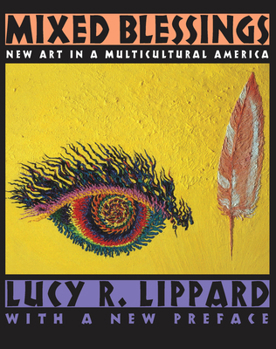 Paperback Mixed Blessings: New Art in a Multicultural America Book