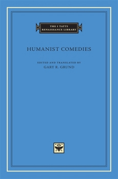 Hardcover Humanist Comedies [Latin] Book