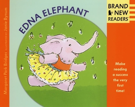 Edna Elephant: Brand New Readers - Book  of the Brand New Readers