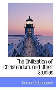 Paperback The Civilization of Christendom, and Other Studies Book