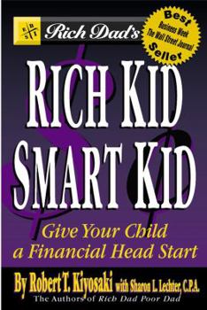 Paperback Rich Dad's Rich Kid, Smart Kid: Giving Your Child a Financial Head Start Book