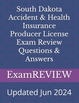 Paperback South Dakota Accident & Health Insurance Producer License Exam Review Questions & Answers Book