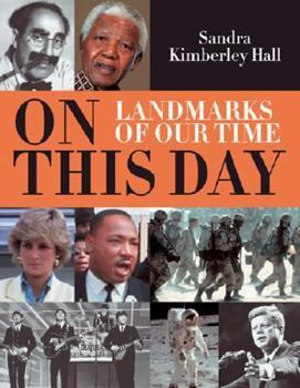 Hardcover On This Day: Landmarks of Our Time Book