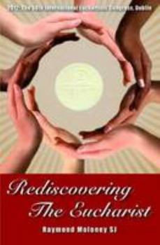Paperback Rediscovering the Eucharist Book