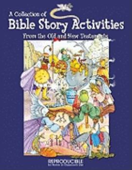 Paperback A Collection of Bible Story Activities: From the Old and New Testaments Book