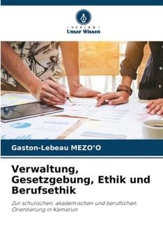 Paperback Verwaltung, Gesetzgebung, Ethik und Berufsethik [German] Book